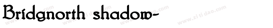 Bridgnorth shadow字体转换